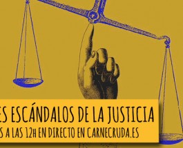 [PREVIA] Grandes escándalos de la justicia española